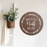 When Life Gets Ruff Hug A Dog ~ Custom Porch Sign | Metal Porch Sign | Custom Gifts | Personalized Steel Sign