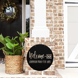Welcome-Ish Depends Who You Are ~ Outdoor Metal Sign, Unwelcome Sign, No Soliciting Sign, Not Welcome Sign, Funny Porch Sign, Metal Sign
