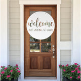 Welcome. Just Kidding. Go Away ~ Outdoor Metal Sign, Unwelcome Sign, No Soliciting Sign, Not Welcome Sign, Funny Porch Sign, Metal Sign