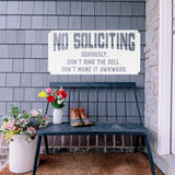No Soliciting Don't Make It Weird ~ Outdoor Metal Sign, Door Hanger, Unwelcome Sign, No Soliciting Sign, Not Welcome Sign, Metal Porch Sign
