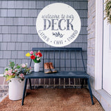 Welcome To Our Deck ~ Metal Porch Sign - Outdoor Sign - Front Door Sign - Metal Lake Sign - Lake House