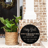 Hey Y'all Before You Break In Get Right With Jesus ~ Outdoor Metal Sign, Door Hanger, Unwelcome Sign, No Soliciting Sign, Not Welcome, Porch