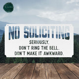 No Soliciting Don't Make It Weird ~ Outdoor Metal Sign, Door Hanger, Unwelcome Sign, No Soliciting Sign, Not Welcome Sign, Metal Porch Sign
