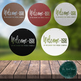 Welcome-Ish If We Knew You Were Coming ~ Outdoor Metal Sign, Unwelcome Sign, No Soliciting Sign, Not Welcome Sign, Funny Porch Sign, Metal