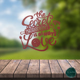 The Secret Ingredient Is Always Love ~ Outdoor Metal Sign, Metal Sign, Wedding Gift, Personalized Sign, Gift For Couple, Metal Wall Art