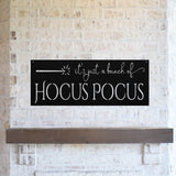 It's Just A Bunch Of Hocus Pocus Metal Porch Sign, Fall Door Hanger, Fall Sign, Metal Fall Sign, Fall Sign, Porch Sign, Halloween Porch Sign