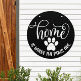 Home Is Where The Paws Are ~ Custom Porch Sign | Metal Porch Sign | Custom Gifts | Personalized Steel Sign