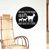 Driving My Husband Crazy One Goat At A Time ~ Metal Porch Sign | Personalized Metal Sign | Custom Porch