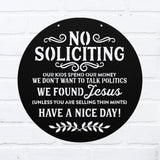 No Soliciting, Have A Nice Day! ~ Outdoor Metal Sign, Unwelcome Sign, No Soliciting Sign, Not Welcome Sign, Funny Porch Sign, Metal Sign