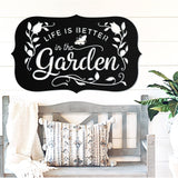 Life Is Better In The Garden Sign ~ Metal Porch Sign | Front Door Sign | Personalized Entrance Sign | Metal Spring Sign