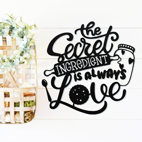 The Secret Ingredient Is Always Love ~ Outdoor Metal Sign, Metal Sign, Wedding Gift,  Personalized Sign, Gift For Couple, Metal Wall Art