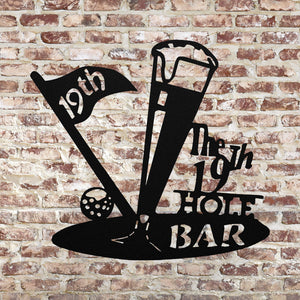 The 19th Hole Bar ~ Metal Porch Sign - Outdoor Sign - Personalized Metal Sign - Golfing Sign - Gift For Him