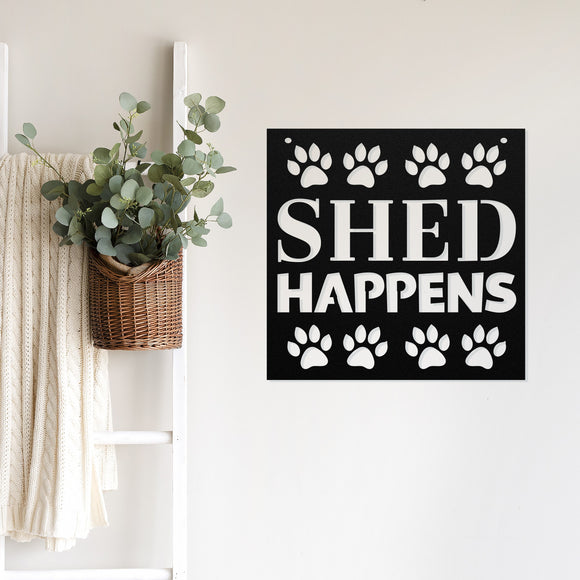 Shed Happens ~ Custom Porch Sign | Metal Porch Sign | Custom Gifts | Personalized Steel Sign