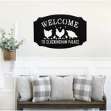Welcome To Cluckingham Palace ~ Metal Porch Sign | Personalized Metal Sign | Custom Porch