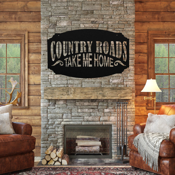 Country Roads Take Me Home ~ Metal Porch Sign | Personalized Metal Sign | Custom Porch
