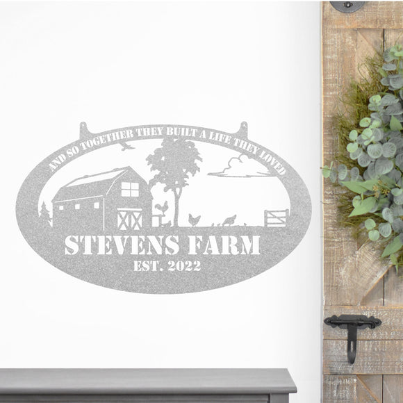 And So Together They Built A Life They Loved Farm Sign ~ Metal Porch Sign | Metal Gate Sign | Farm Entrance Sign | Metal Farmhouse