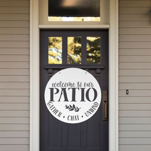 Welcome To Our Patio Sign ~ Metal Porch Sign | Outdoor Sign | Front Door Sign | Metal Summer Sign