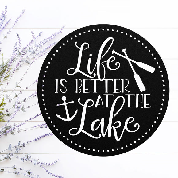 Life Is Better At The Lake ~ Metal Porch Sign - Outdoor Sign - Front Door Sign - Metal Lake Sign - Lake House