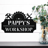Custom Pappy's Workshop Sign ~ Metal Sign - Outdoor Sign - Personalized Home Sign - Gift For Him