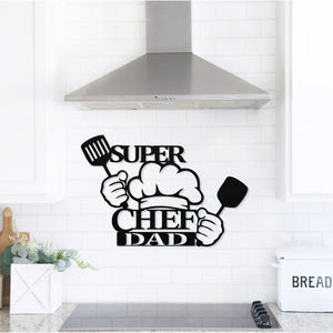 Super Chef Dad Sign ~ Metal Sign - Outdoor Sign - Personalized Home Sign - Gift For Him