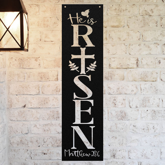 He Is Risen Metal Sign ~ Metal Porch Sign | Front Door Sign | Personalized Entrance Sign | Metal Spring Sign