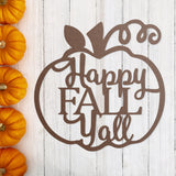 Happy Fall Y'all Steel Sign ~ Metal Porch Sign, Fall Door Hanger, Fall Metal Sign, Metal Fall Sign, Fall Sign, Fall Porch Sign, Autumn