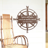 North Is Still North ~ Metal Porch Sign | Metal Gate Sign | Entrance Sign | Metal Farmhouse | Compass Sign | Custom Metal Sign | Steel Sign