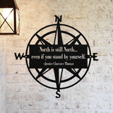 North Is Still North ~ Metal Porch Sign | Metal Gate Sign | Entrance Sign | Metal Farmhouse | Compass Sign | Custom Metal Sign | Steel Sign