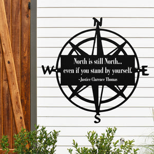 North Is Still North ~ Metal Porch Sign | Metal Gate Sign | Entrance Sign | Metal Farmhouse | Compass Sign | Custom Metal Sign | Steel Sign