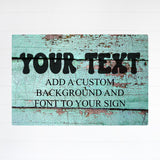 CUSTOM Rustic Metal Sign; Wall Decor for Home, Patio, Porch, Deck, Personalized Gift