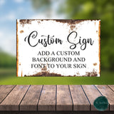 Custom Made Metal Sign, Customized Sign, Custom Sign, Personalised Gifts, Aluminum Metal Sign