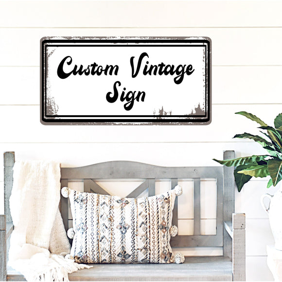Custom Vintage Metal Sign | Any Color Any Text Add Logo or Image | Rusty Rustic Farmhouse Home or Business Decor Wall Art