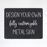 Custom metal sign, custom sign, outdoor signs, metal sign, business signs, rustic metal sign, personalized sign, personalized gift