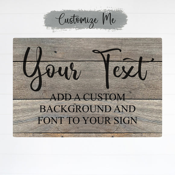 CUSTOM Rustic Wood Design on Metal Sign; Wall Decor for Home and Office, Personalized Gift