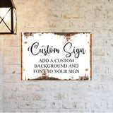Custom Made Metal Sign, Customized Sign, Custom Sign, Personalised Gifts, Aluminum Metal Sign