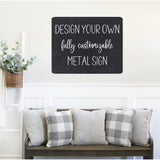 Custom metal sign, custom sign, outdoor signs, metal sign, business signs, rustic metal sign, personalized sign, personalized gift